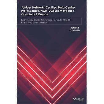 Juniper Networks Certified Data Centre, Professional (JNCIP-DC) – pytania i zrzuty do egzaminu – przewodnik do egzaminu Juniper Networks (JN0-681) P