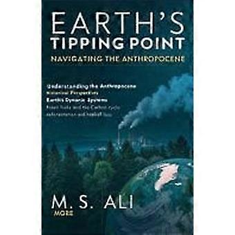 Earth's tipping point - navigating the anthropocene