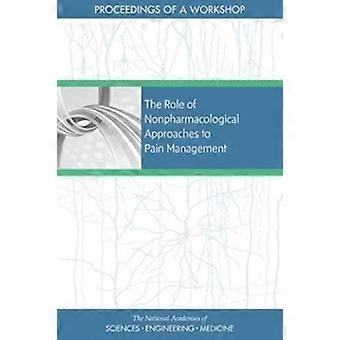 Role Of Nonpharmacological Approaches To Pain Management - Forum on Neuroscience and Nervous System Disorders
