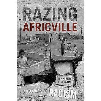 Razing Africville A Geography of Racism