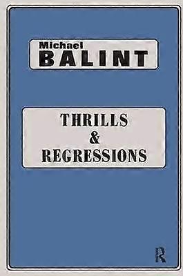 Thrills and Regressions
