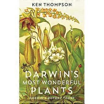 Darwin's Most Wonderful Plants Darwin's Botany Today - Ken Thompson - Paperback - English Book - Sports & Hobbies
