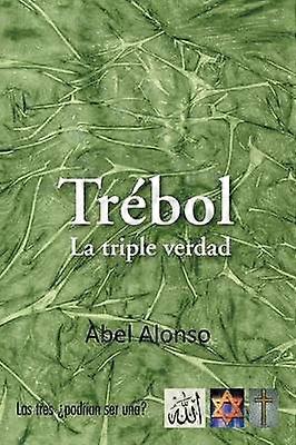 Trbol La Triple Verdad