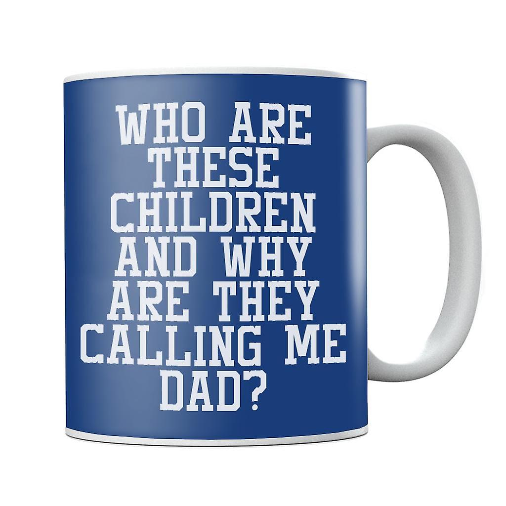 Whose Children Are These Mug