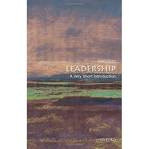 Leadership: A Very Short Introduction