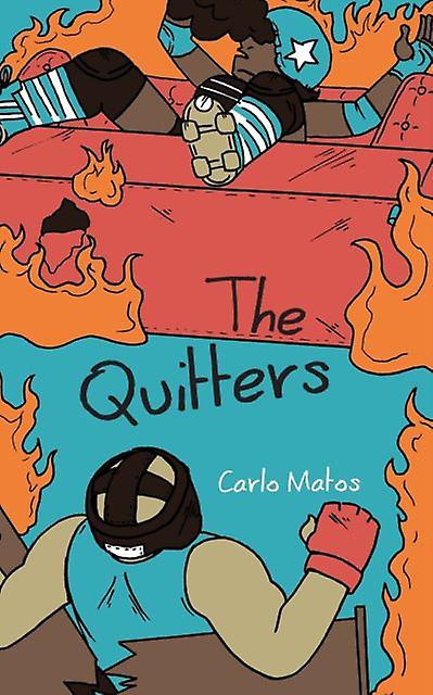 The Quitters by Carlo Matos Paperback Book