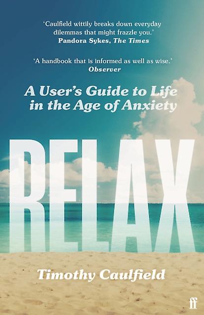 Relax by Timothy Caulfield Paperback Book