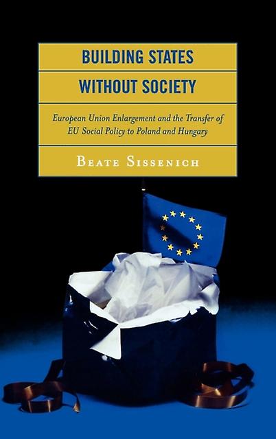 Building States Without Society by Beate Sissenich Paperback Book