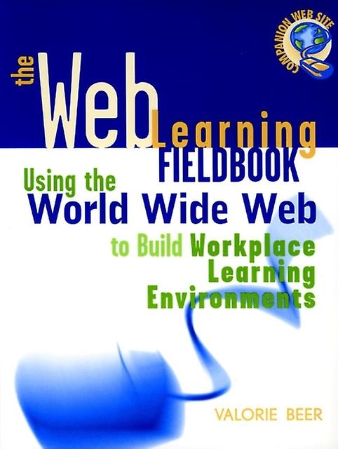 The Web Learning Fieldbook by Valorie Beer Paperback Book