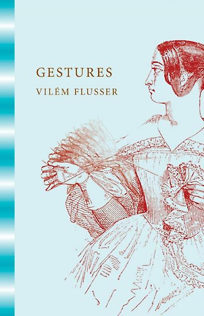 Gestures by Vilem Flusser Paperback