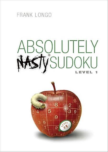 Absolutely Nasty Sudoku Level 1 by Frank Longo Paperback Book