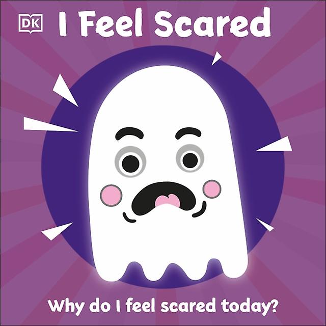 I Feel Scared by DK Board book Book