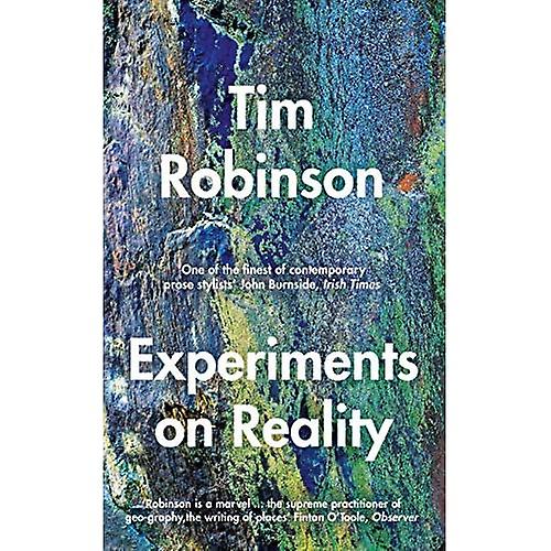 Experiments on Reality: The Last Essays