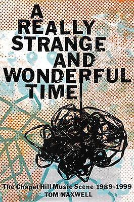 A Really Strange and Wonderful Time