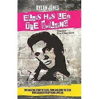 Elvis deixou o prédio no dia em que o Rei morreu - Dylan Jones