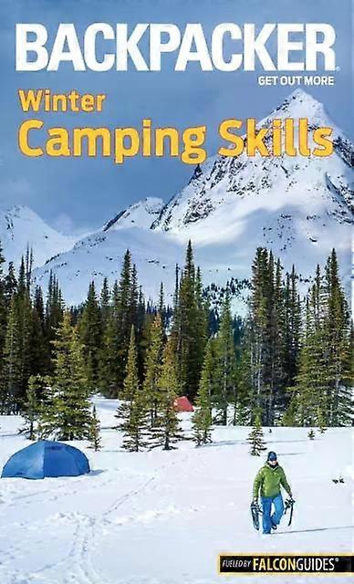 Backpacker Winter Camping Skills - Molly Absolon