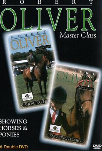 Robert Oliver Masterclass - Showing Horses and Ponies DVD cert E - Region 2