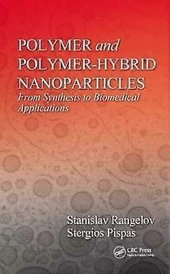 Polymer and Polymer-Hybrid Nanoparticles
