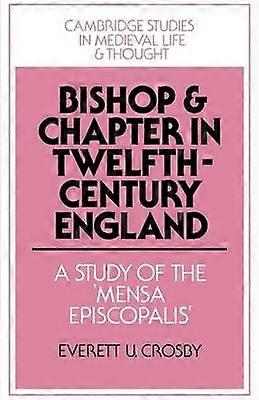 Bishop and Chapter in Twelfth-Century England