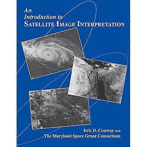 An Introduction to Satellite Image Interpretation