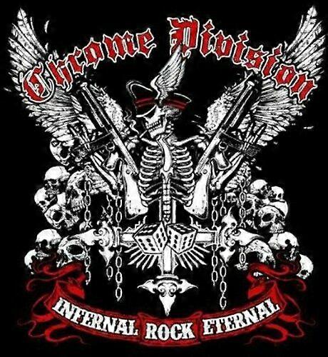 Chrome Division Infernal Rock Eternal CD