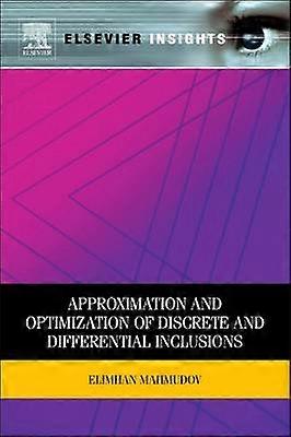 Approximation and Optimization of Discrete and Differential Inclusions