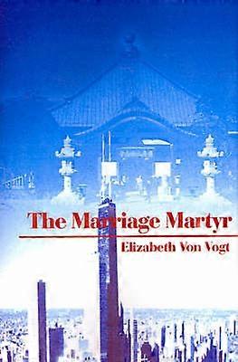 The Marriage Martyr