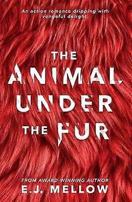 The Animal Under The Fur