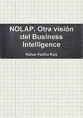 Nolap. Otra Vision Del Business Intelligence