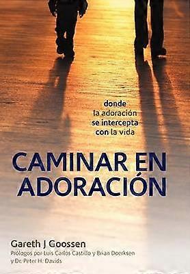 Caminar En Adoracion
