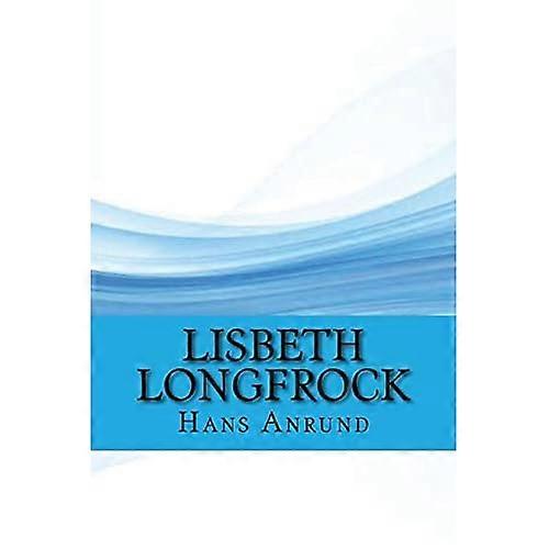 Lisbeth Longfrock (Classic Edition)