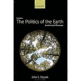 The Politics of the Earth Environmental Discourses