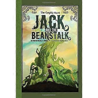 Jack and the Beanstalk The Graphic Novel