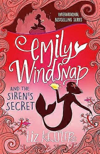 Emily Windsnap and the Sirens Secret: Book 4