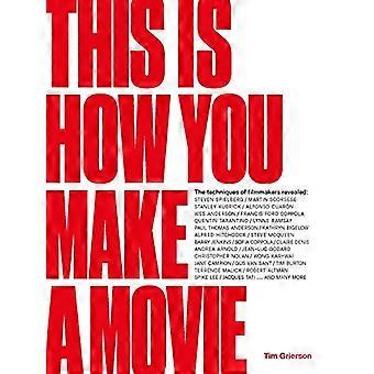 This is How You Make a Movie