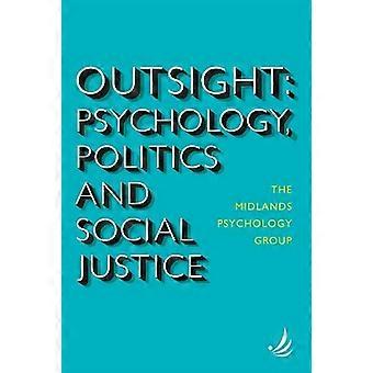 Outsight Psychology politics and social justice