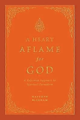A Heart Aflame for God