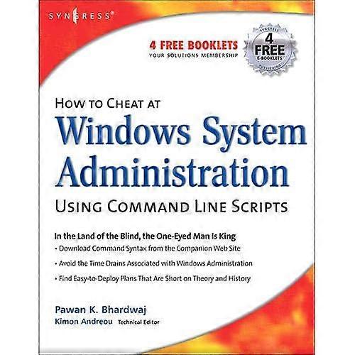 How to Cheat at Windows System Administration Using Command Line Scripts