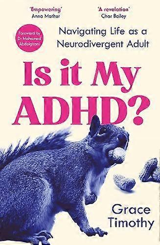 Is It My Adhd by Grace Timothy Paperback