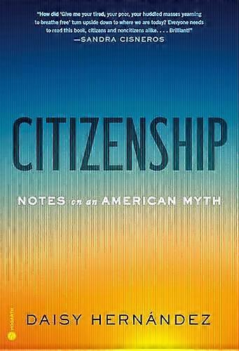 Citizenship: Notes on an American Myth