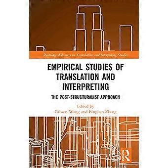 Kääntämisen ja tulkkauksen empiiriset tutkimukset: poststrukturalistinen lähestymistapa (Routledge Advances in Translation and Interpreting Studies)