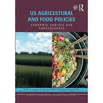 Amerikaans landbouw- en voedselbeleid: economische keuzes en gevolgen (RoutledgeLeerboeken in milieu- en landbouweconomie)
