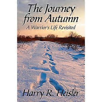 Die Reise aus dem Herbst: Ein Kriegerleben revisited