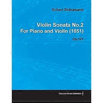 Sonata skrzypcowa nr 2 Roberta Schumanna na fortepian i skrzypce (1851) op.121
