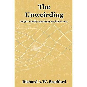 The Unweirding : not just - une autre mécanique quantique - texte