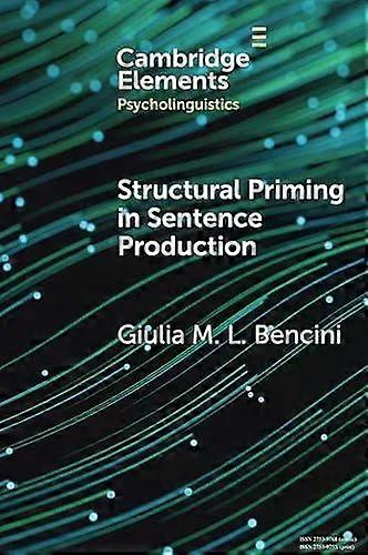 Structural Priming In Sentence Production - Giulia M. L. Bencini