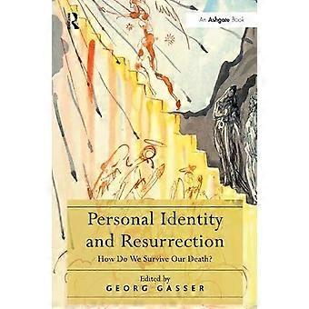 Personal Identity And Resurrection How Do We Survive Our Death - Taylor & Francis Ltd