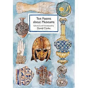 Ten Poems about Museums