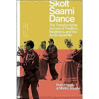 Skolt Saami Dance The Transformative Journey Of Tradition Resilience And T - Petri Hoppu