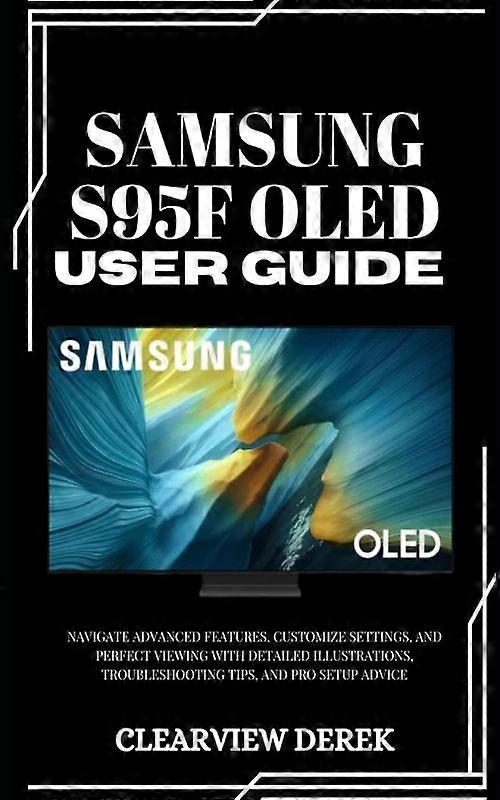 Samsung S95f Oled User Guide Navigate Advanced Features Customize Settings